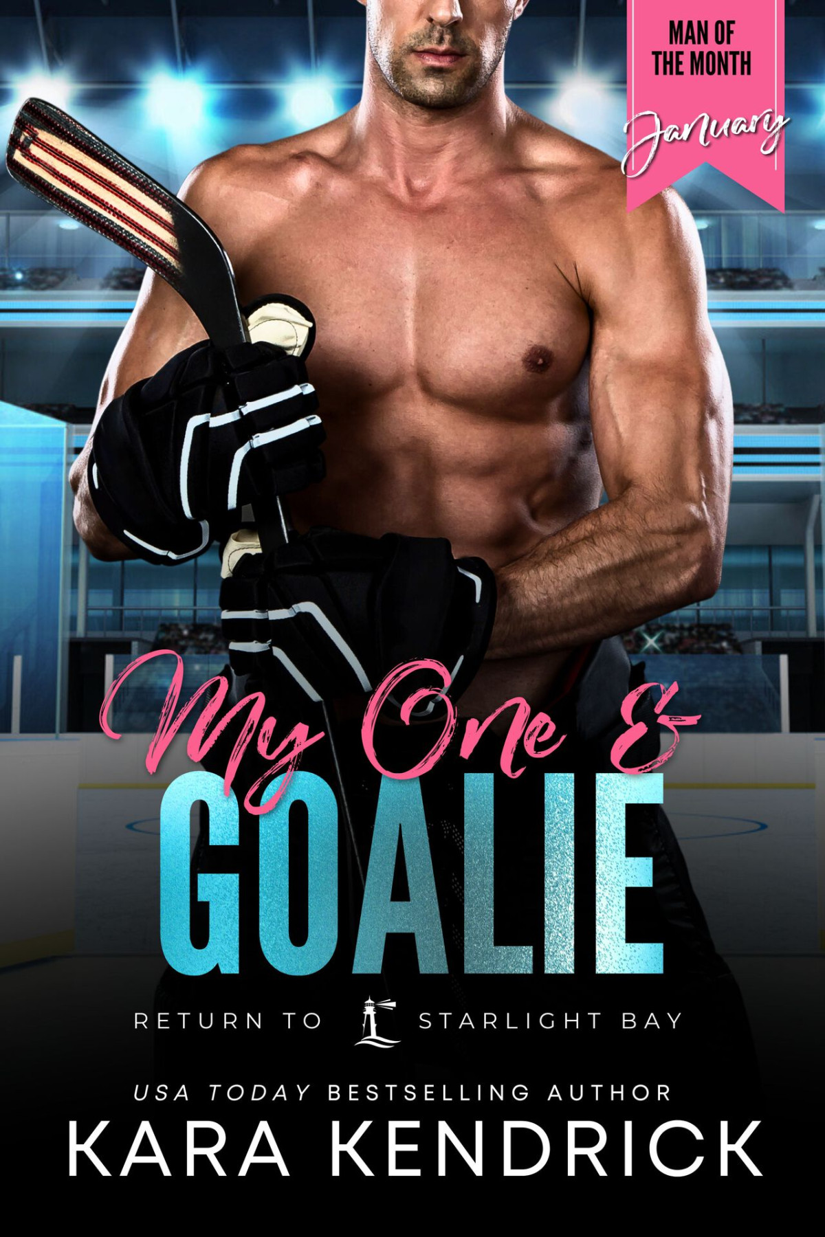 My One Goalie A Man Of The Month Club Novella A Small Town Hockey Romance Kara Kendrick