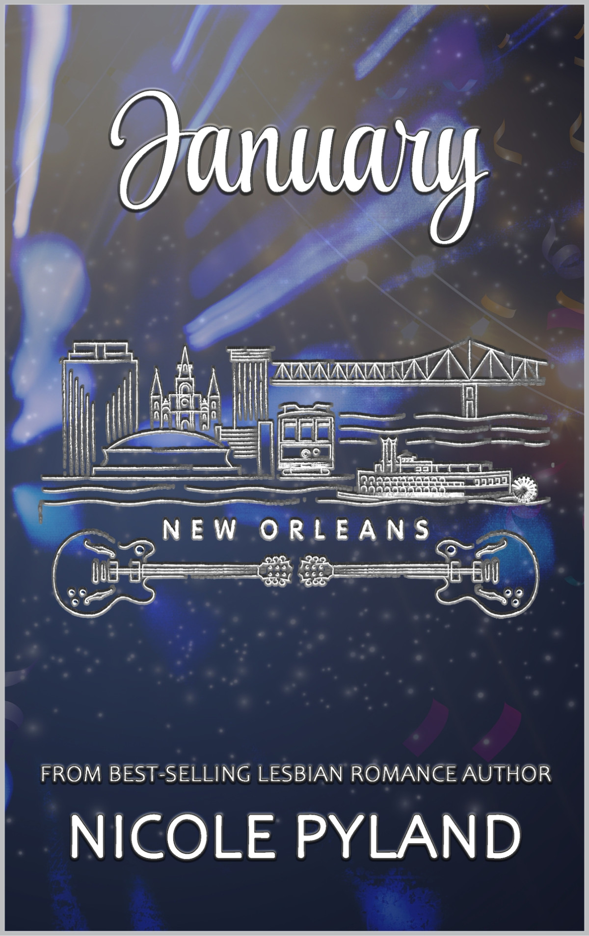 January New Orleans Series Book 1 Nicole Pyland
