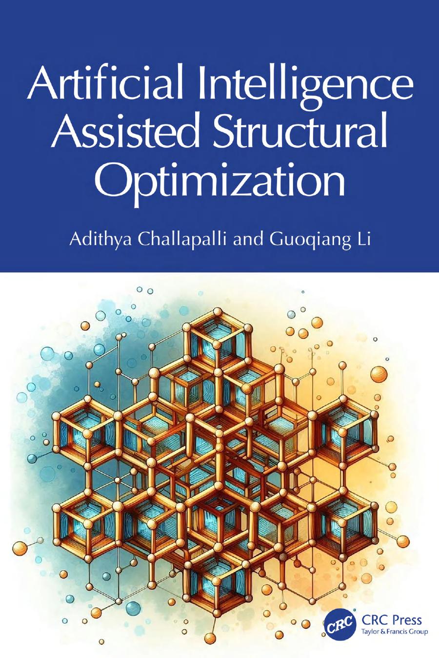 Artificial Intelligence Assisted Structural Optimization Adithya Challapalli Guoqiang Li