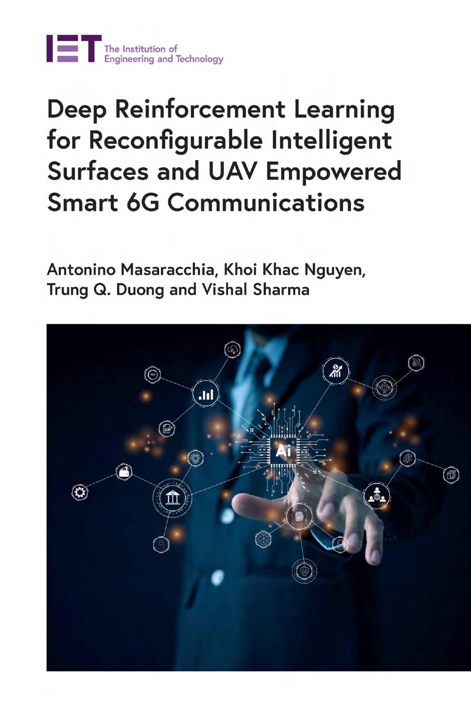 Deep Reinforcement Learning For Reconfigurable Intelligent Surfaces And Uav Empowered Smart 6g Communications 1st Antonino Masaracchia