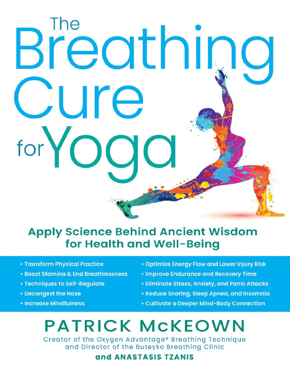 The Breathing Cure For Yoga Patrick Mckeown Anastasis Tzanis
