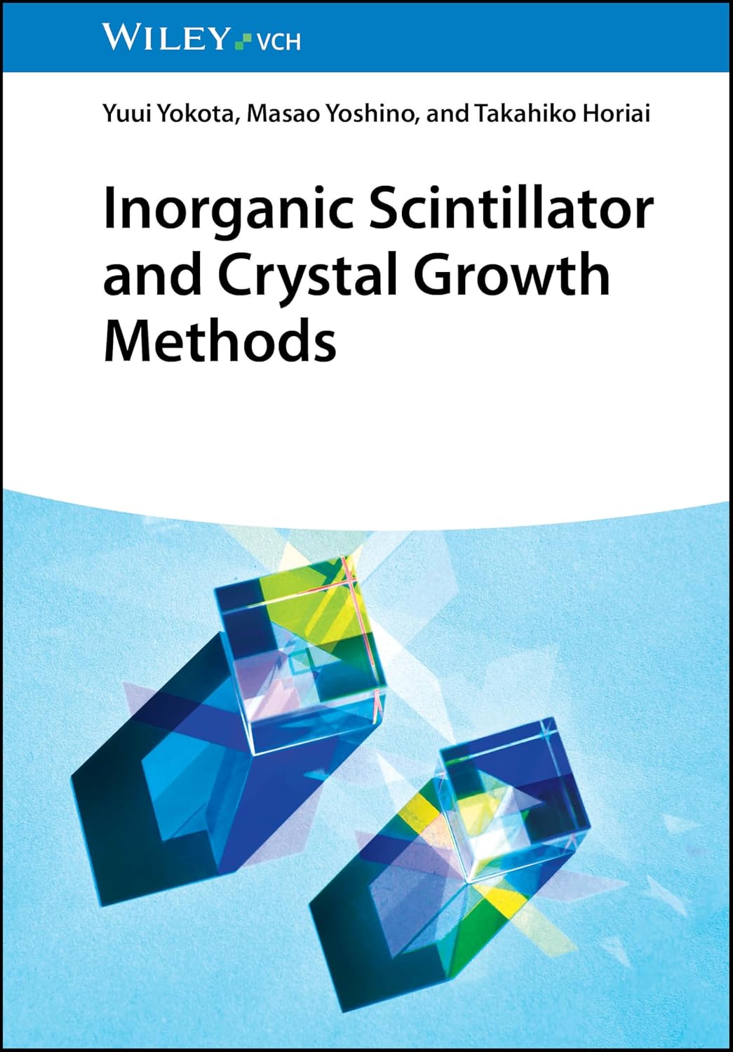 Inorganic Scintillator And Crystal Growth Methods 1st Edition Yuui Yokota