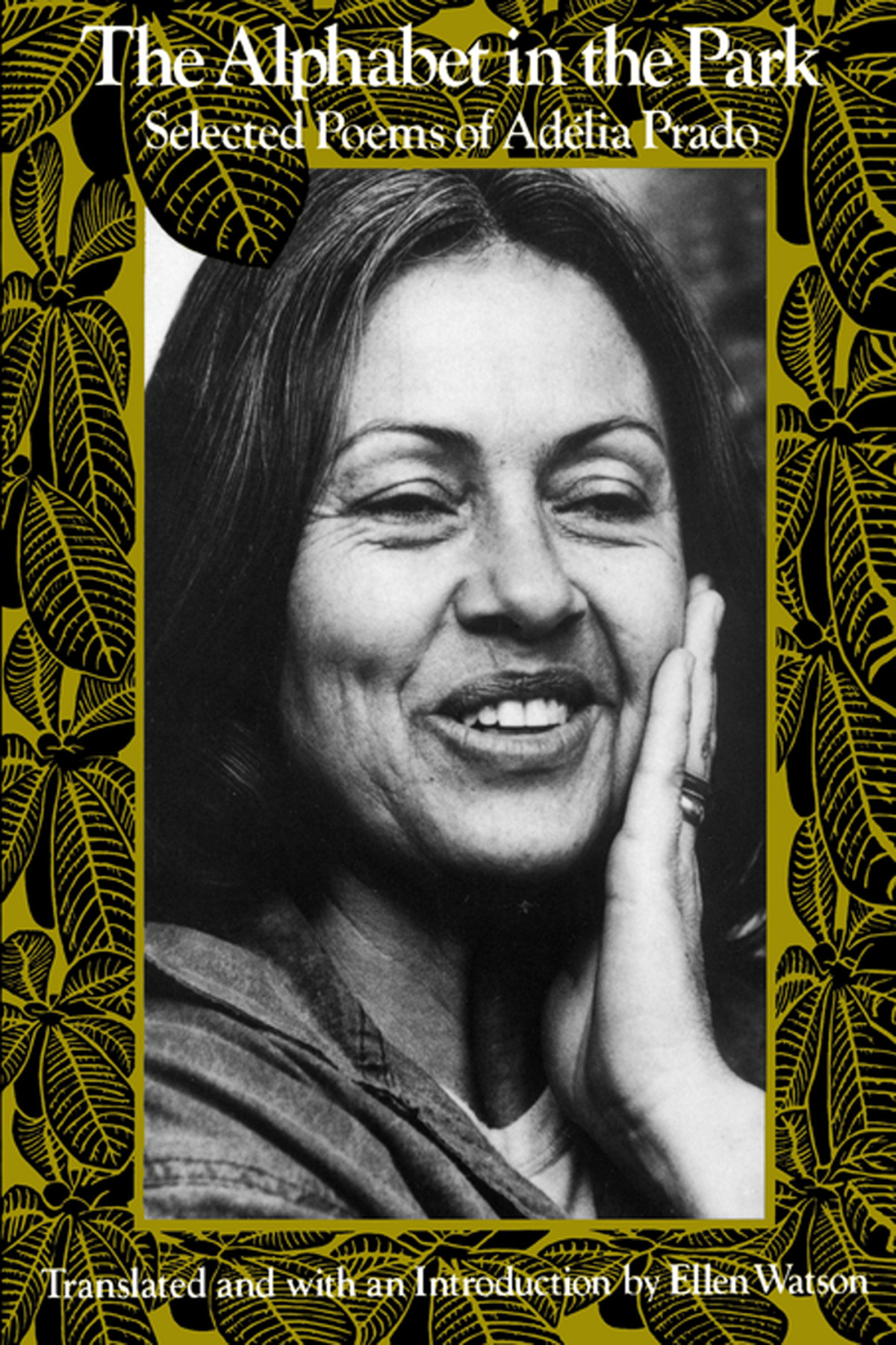 The Alphabet In The Park Selected Poems Adélia Prado