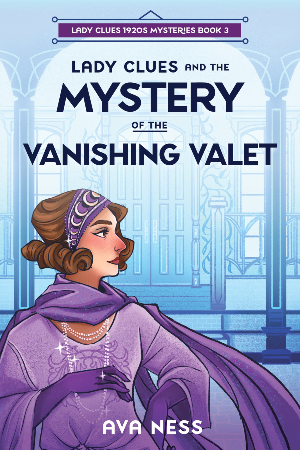 Lady Clues And The Vanishing Valet Lady Clues 1920s Mysteries Ava Ness