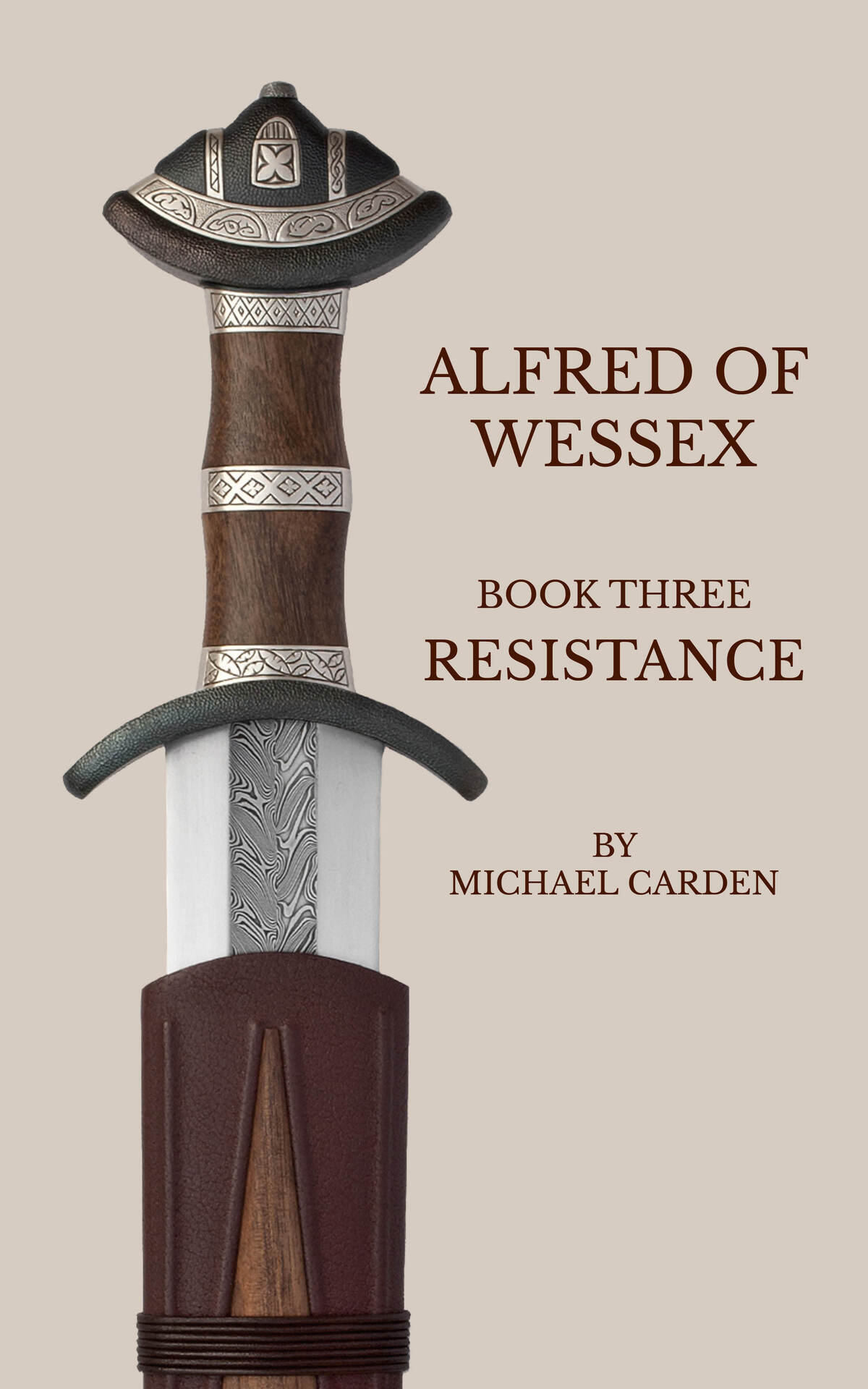 Alfred Of Wessex Book Three Resistance Carden Michael