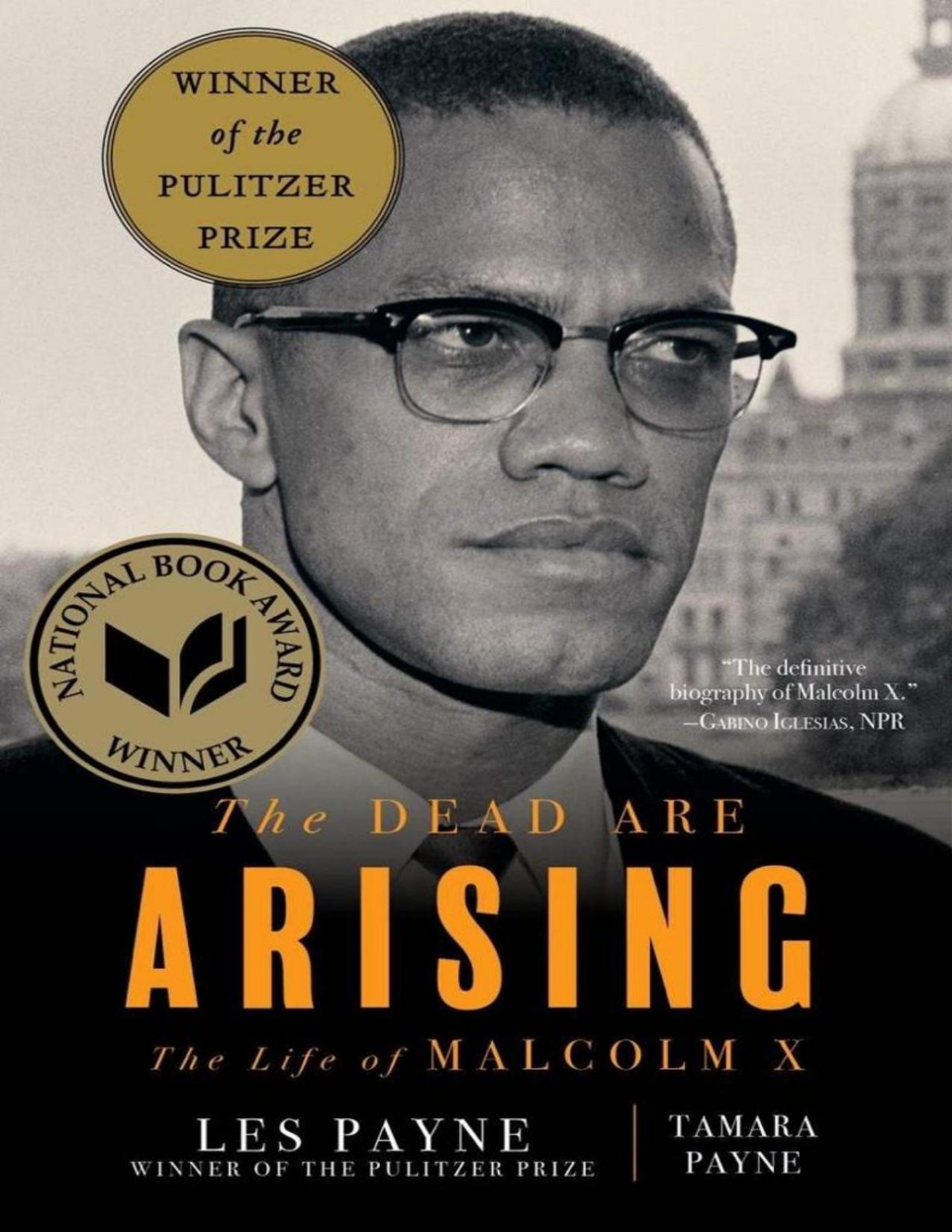 The Dead Are Arising The Life Of Malcolm X Les Payne Tamara Payne