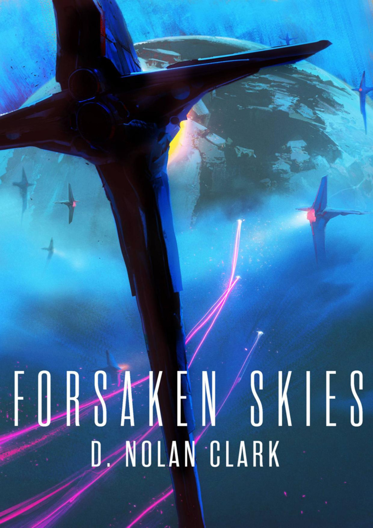 Forsaken Skies D Nolan Clark D Nolan Clark