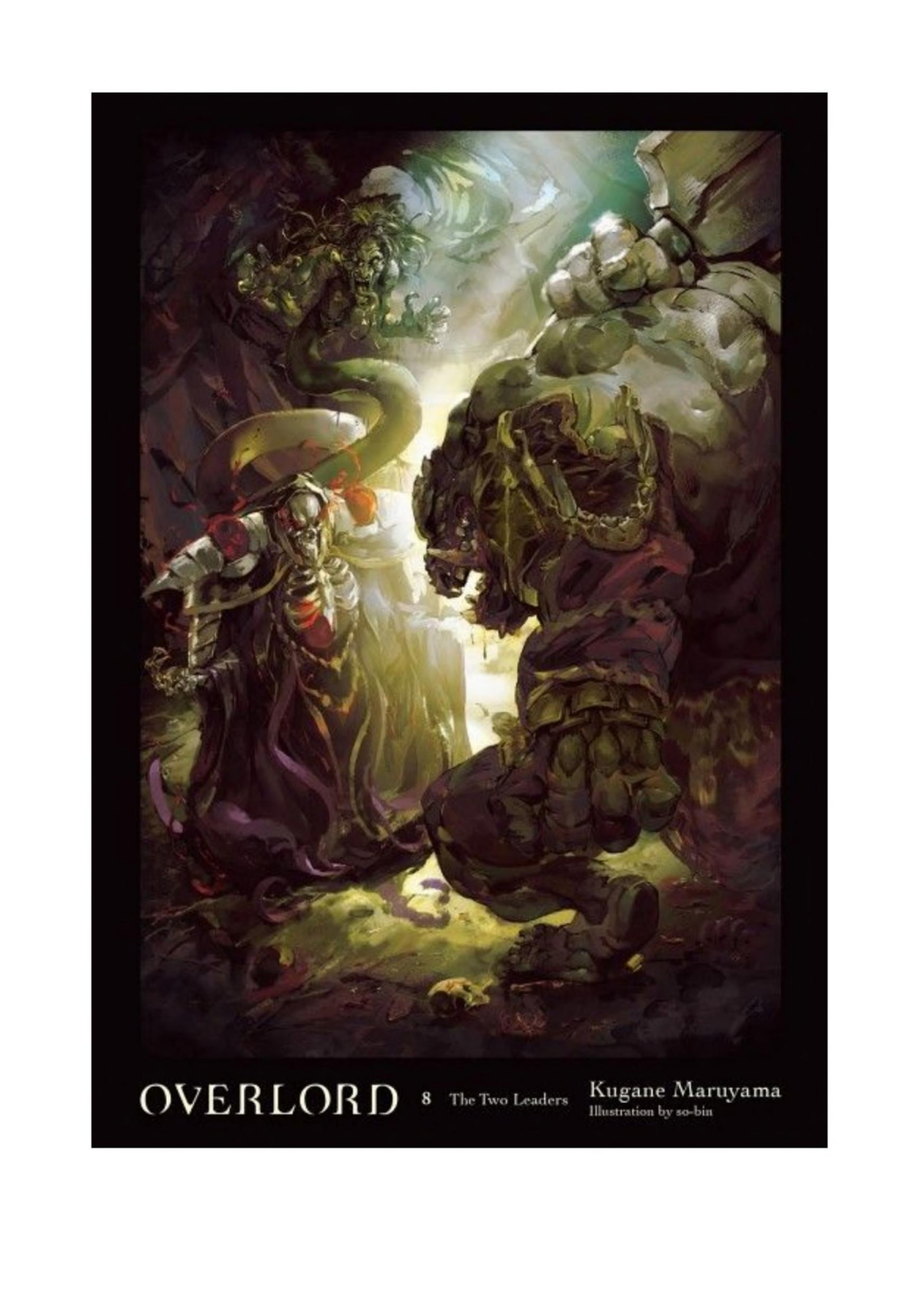 Overlord Vol 8 Light Novel The Two Leaders Kugane Maruyama