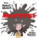 Mud Puddle Robert Munsch