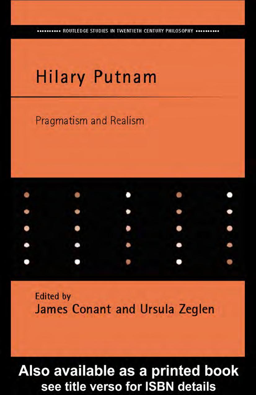 Hilary Putnam Pragmatism And Realism Routledge Studies In Twentiethcentury Philosophy 1st Edition Urszula M Egle