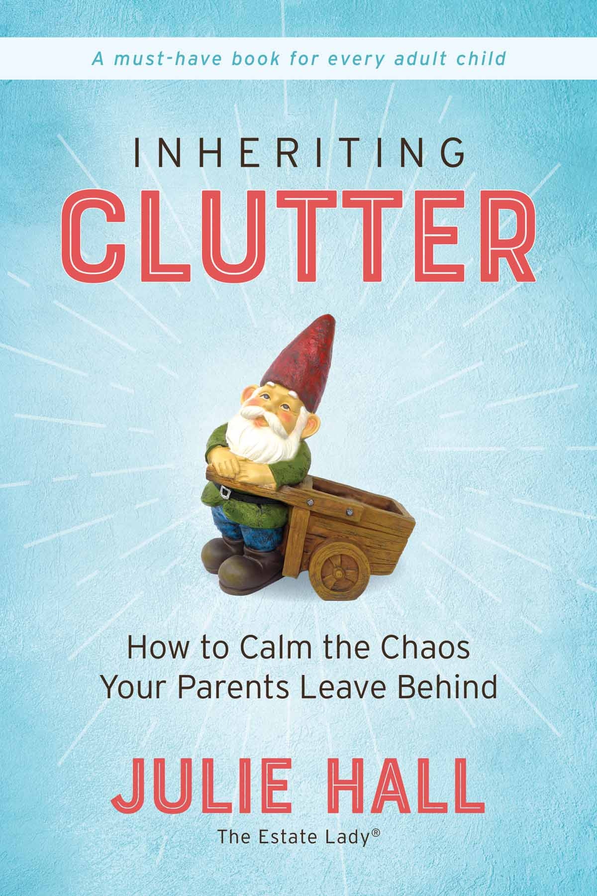 Inheriting Clutter Julie Hall