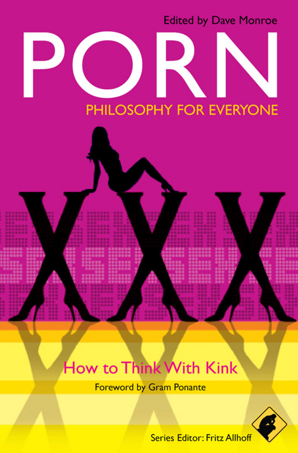 Pornphilosophy For Everyone Fritz Allhoff