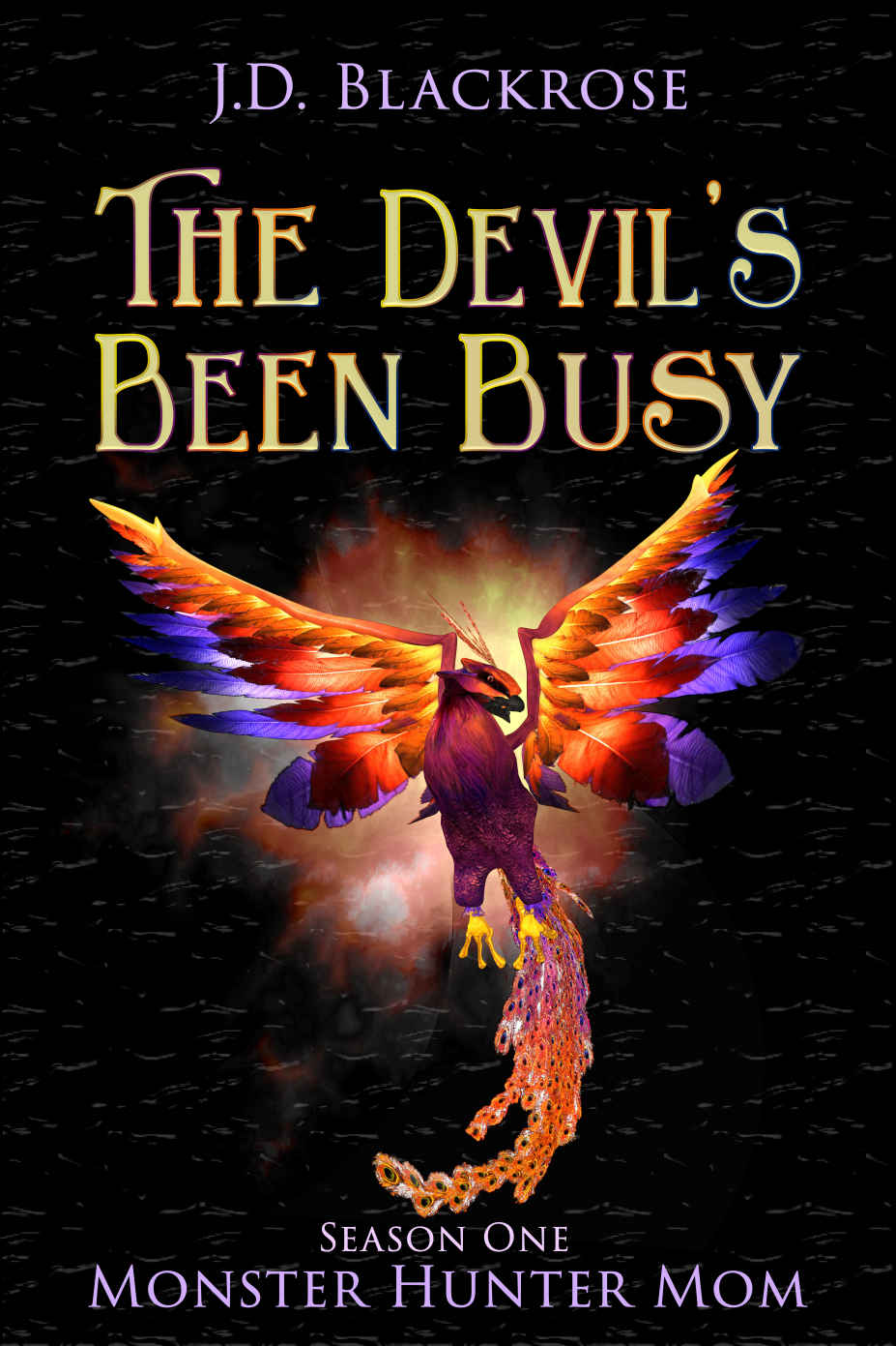 The Devils Been Busy J D Blackrose