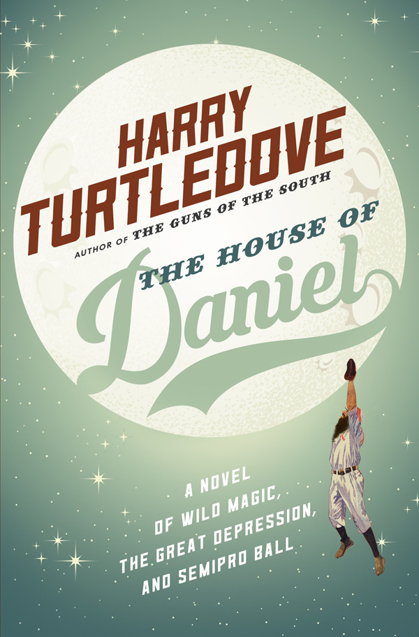 The House Of Daniel Harry Turtledove