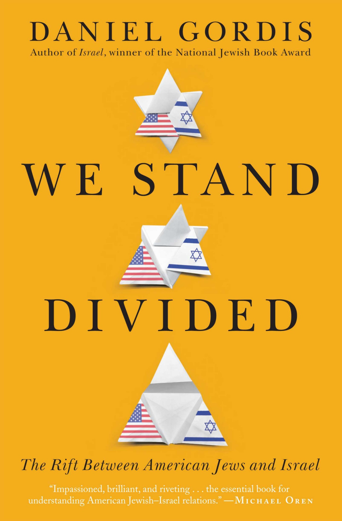 We Stand Divided Daniel Gordis