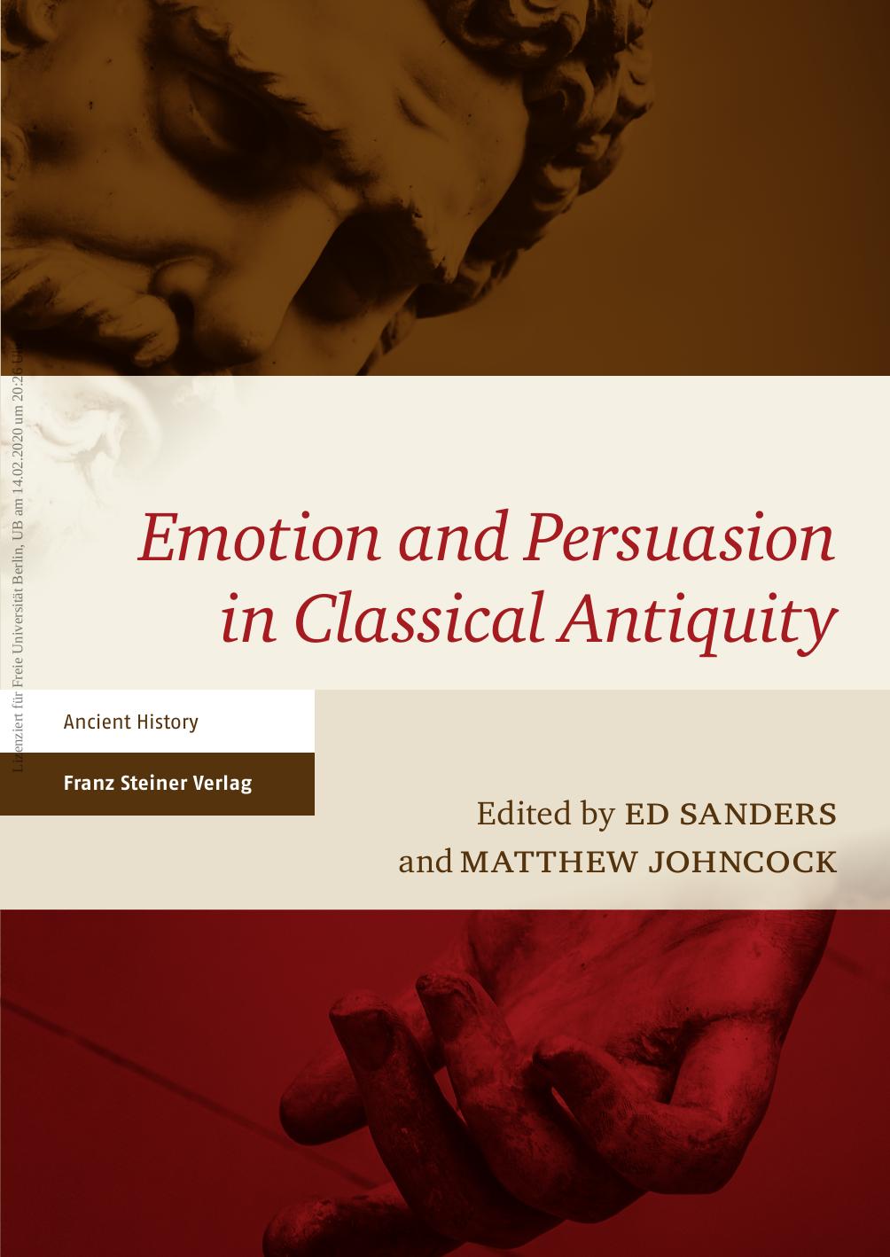 Emotion And Persuasion In Classical Antiquity Sanders Ed Johncock