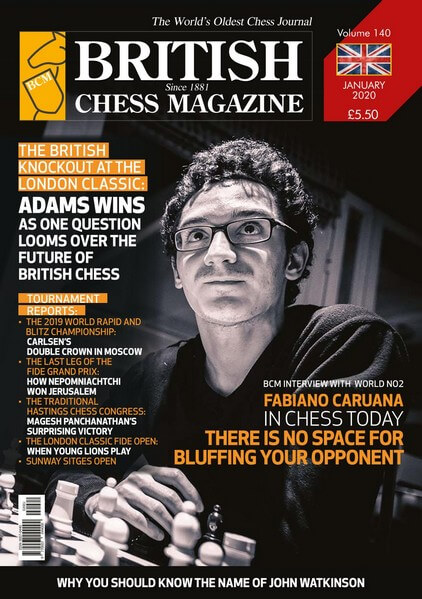 British Chess Magazine January 2020 British Chess Magazine