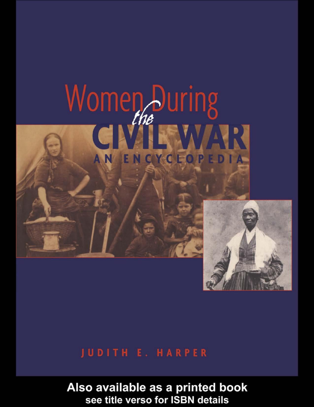 Woman During The Civil War An Encyclopedia 1st Judith E Harper