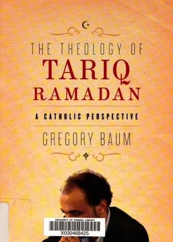 The Theology Of Tariq Ramadan A Catholic Perspective Gregory Baum