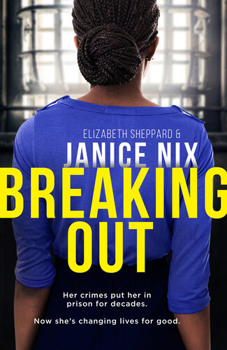 Breaking Out Janice Nix Elizabeth Sheppard