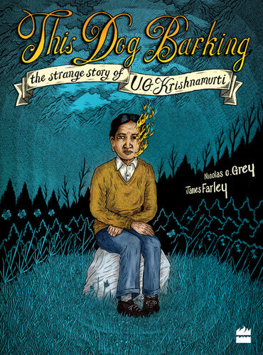 This Dog Barking The Strange Story Of Ug Krishnamurti Nicolas C Grey James Farley