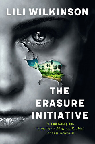 The Erasure Initiative Lili Wilkinson