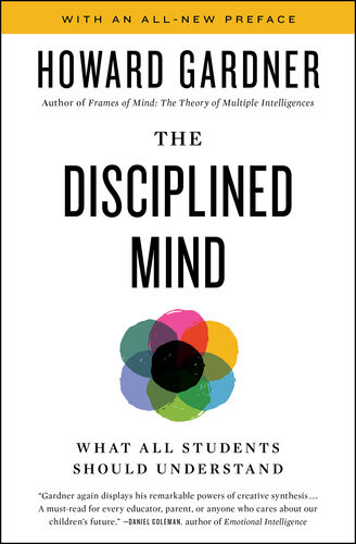The Disciplined Mind What All Students Should Understand Howard Gardner