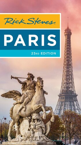 Rick Steves Paris 23th Edition Rick Steves Steve Smith Gene Openshaw