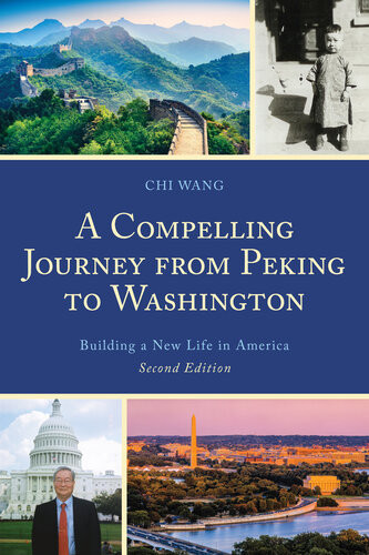 A Compelling Journey From Peking To Washington 2nd Edition Chi Wang