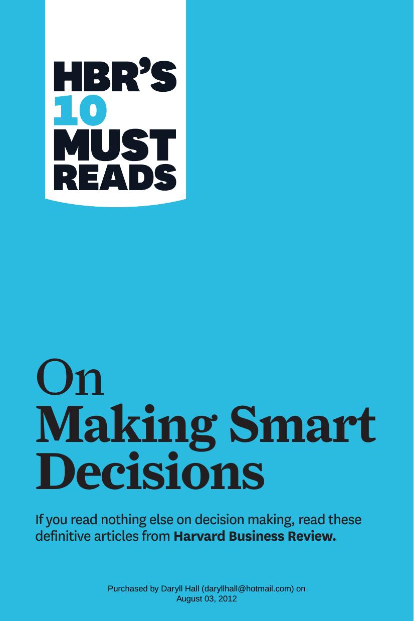 On Making Smart Decisions Hbrs 10 Must Reads