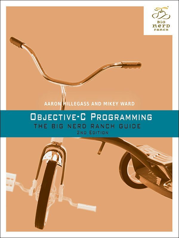 Objectivec Programming The Big Nerd Ranch Guide 2e Big Nerd Ranch Guides Hillegass