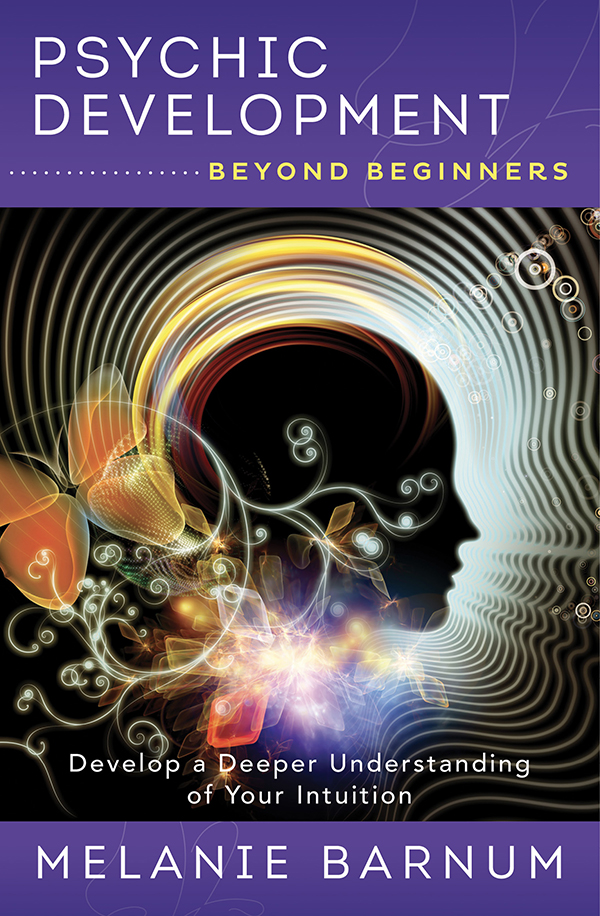 Psychic Development Beyond Beginners Melanie Barnum Barnum Melanie