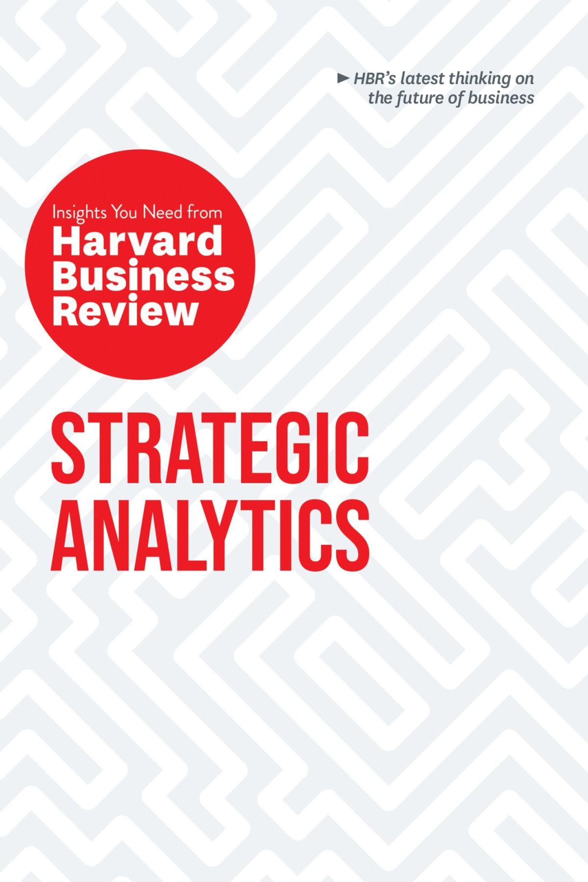 Strategic Analytics Harvard Business Review
