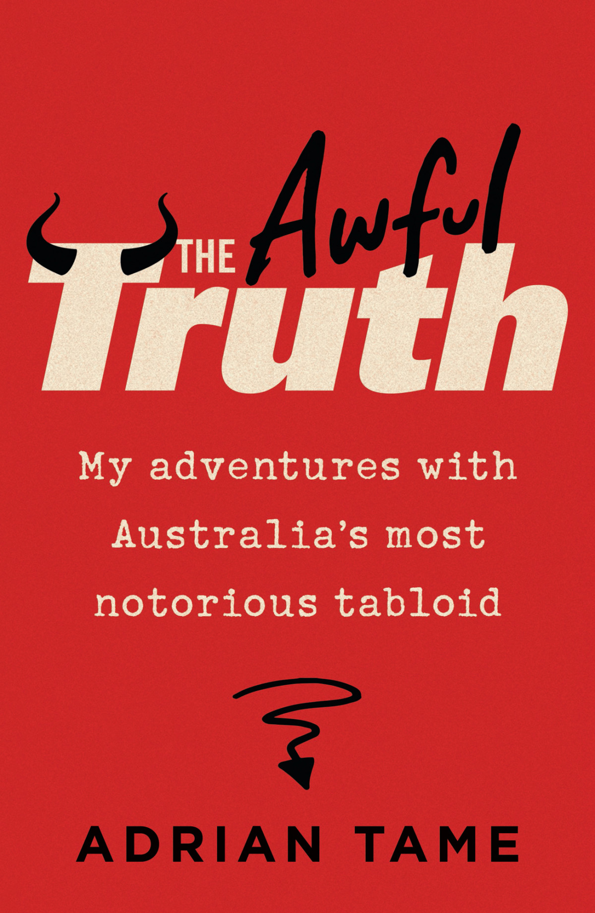 The Awful Truth Adrian Tame