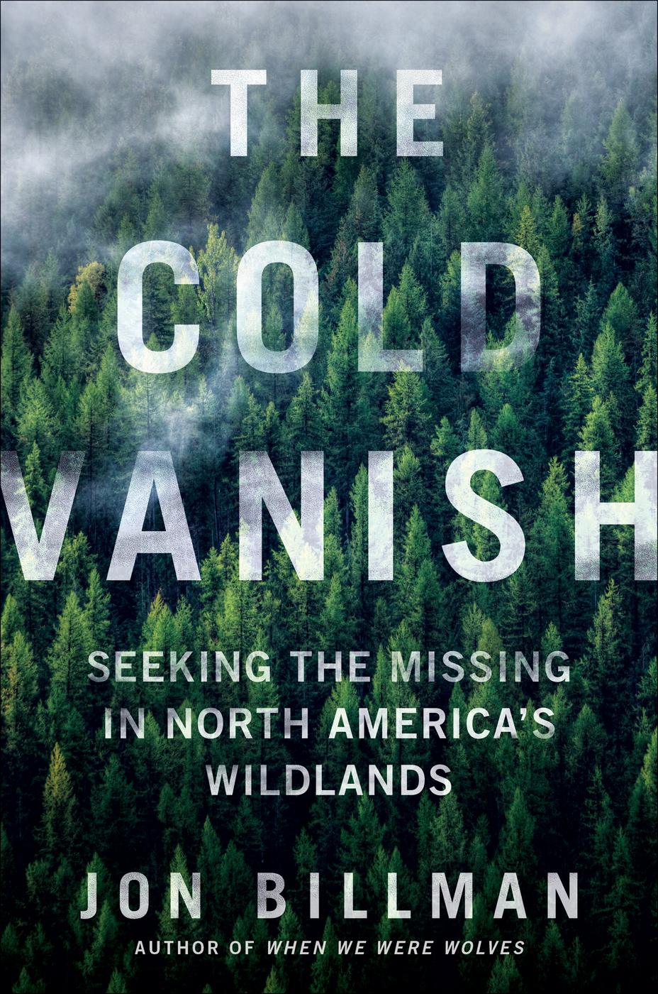 The Cold Vanish Jon Billman