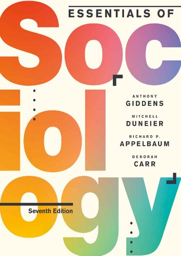 Essentials Of Sociology 7th Ed Richard P Appelbaum Deborah Carr Anthony Giddens Mitchell Duneier
