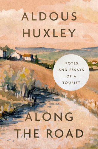 Along The Road Aldous Huxley