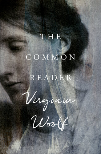 The Common Reader Book 1 Virginia Woolf