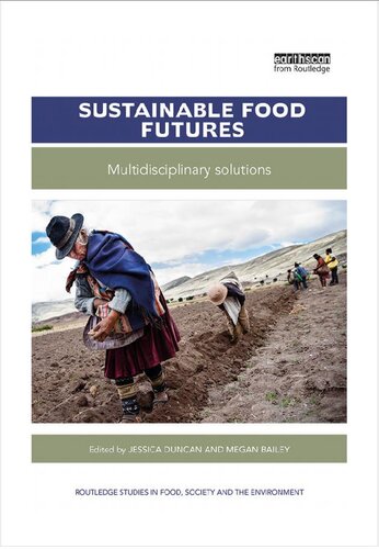 Sustainable Food Futures Multidisciplinary Solutions Jessica Duncan Megan Bailey