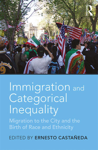 Immigration And Categorical Inequality Ernesto Castaeda