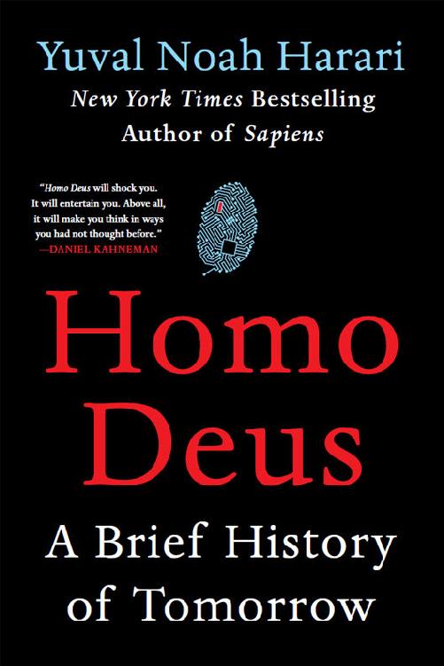 Homo Deus A Brief History Of Tomorrow Yuval Noah Harari Harari
