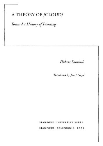 A Theory Ofcloud Toward A History Of Painting Hubert Damisch