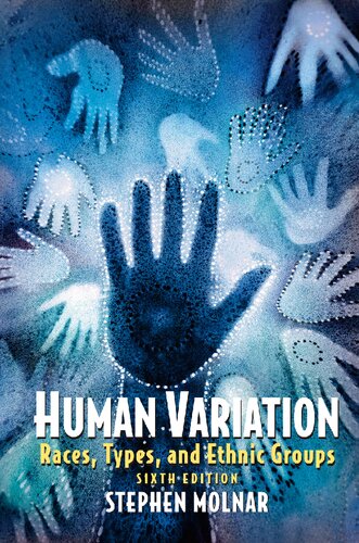 Human Variation Races Types And Ethnic Groups 6 Stephen Molnar