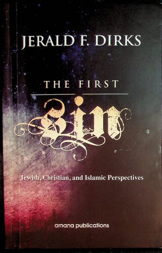 The First Sin Jewish Christian Islamic Perspectives Jerald Dirks