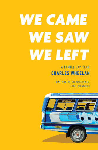We Came We Saw We Left Charles Wheelan