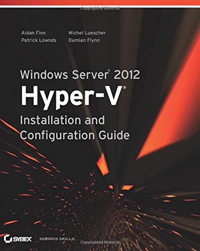 Windows Server 2012 Hyperv Installation And Configuration Guide Aidan Finn