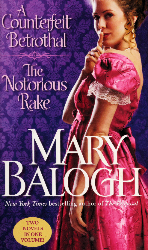 A Counterfeit Betrothal The Notorious Rake Balogh Mary Balogh