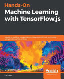 Handson Machine Learning With Tensorflowjs Kai Sasaki
