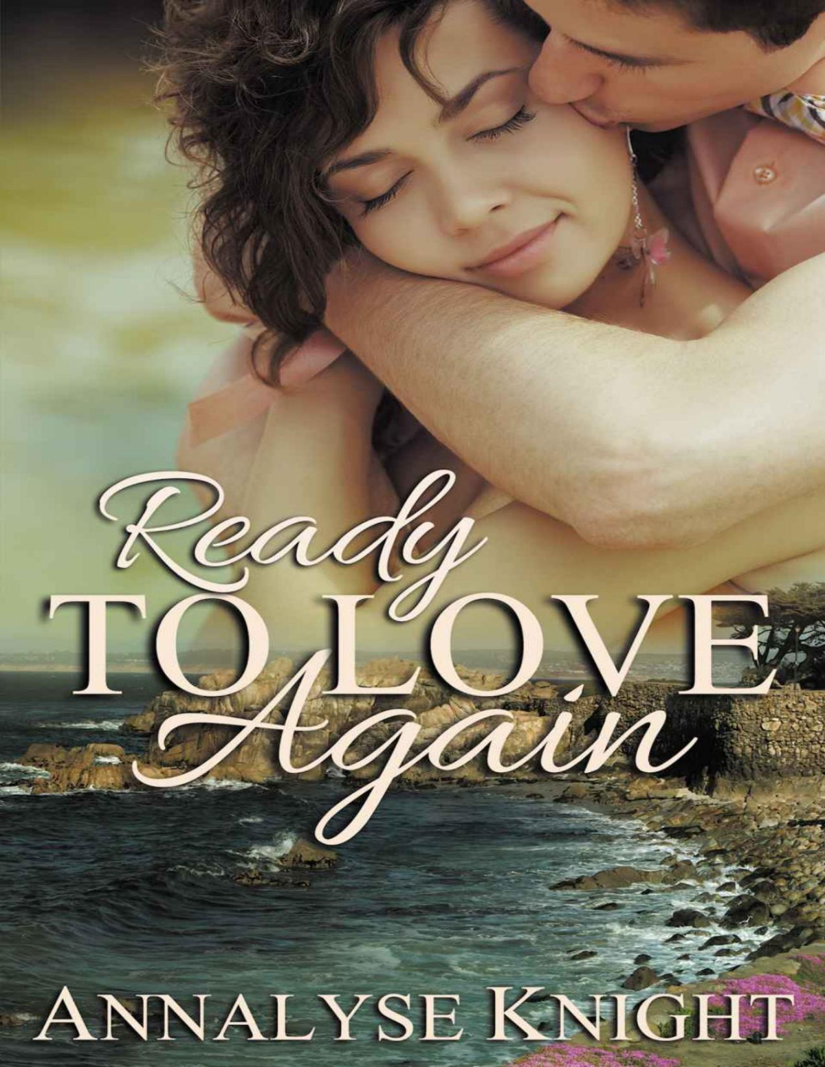 Ready To Love Again Annalyse Knight Knight Annalyse