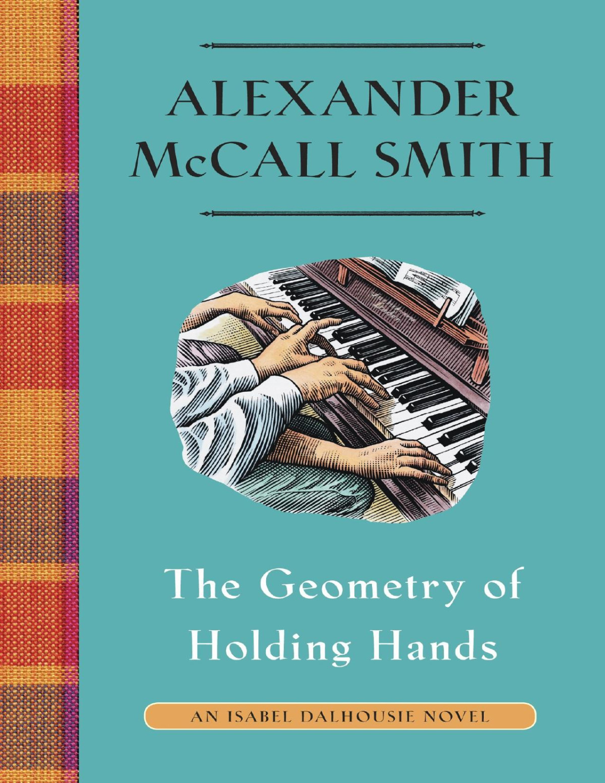 The Geometry Of Holding Hands Alexander Mccall Smith Mccall Smith